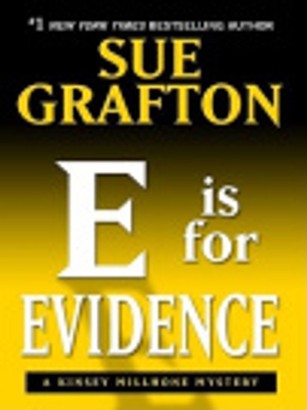 Cover Art for 9781410418272, E Is for Evidence by Sue Grafton
