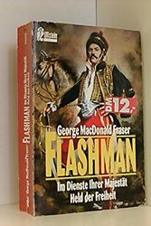 Cover Art for 9783548232706, Flashman, Im Dienste Ihrer Majestät by George MacDonald Fraser