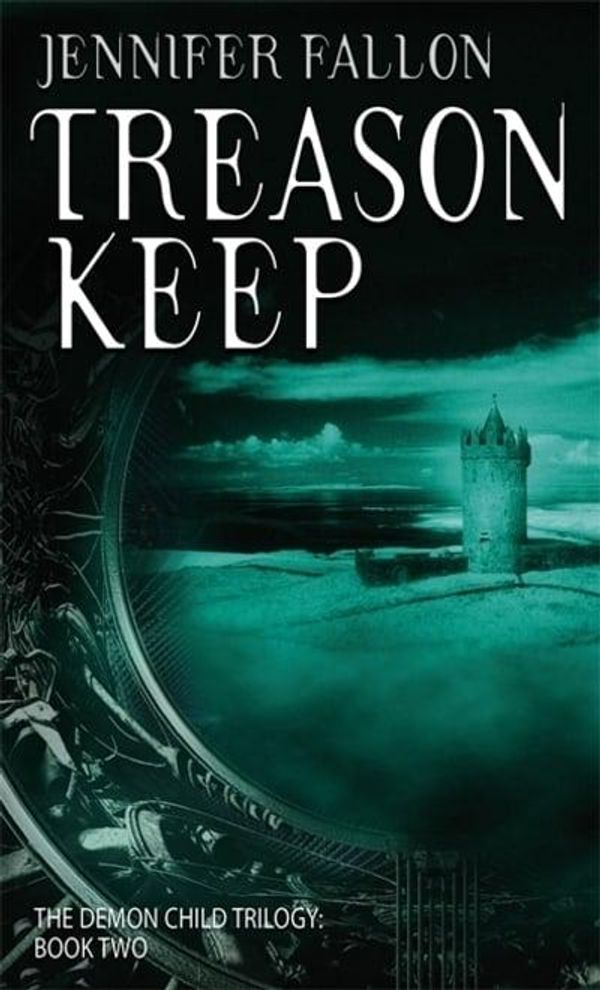 Cover Art for 9781841493275, Treason Keep by Jennifer Fallon