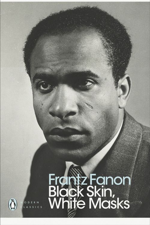 Cover Art for 9780241396667, Black Skin, White Masks (Penguin Modern Classics) by Frantz Fanon