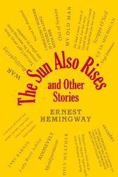 Cover Art for 9781645177159, The Sun Also Rises and Other Stories (Word Cloud Classics) by Ernest Hemingway
