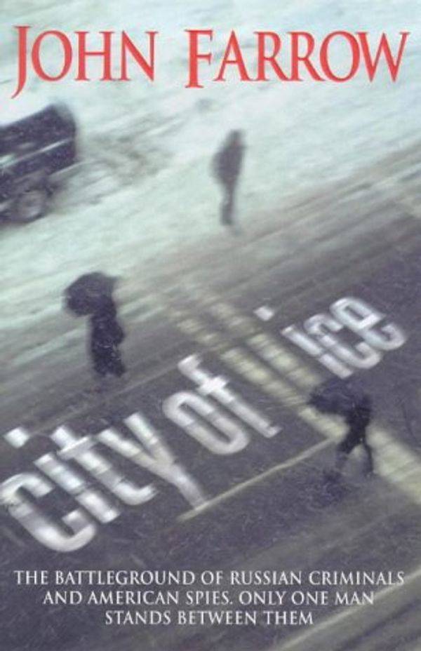 Cover Art for 9780712680424, City Of Ice by John Farrow