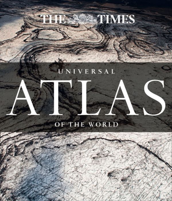 Cover Art for 9780008138844, The Times Universal Atlas of the World by Times Atlases