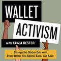 Cover Art for B08JL8HKRR, Wallet Activism by Tanja Hester