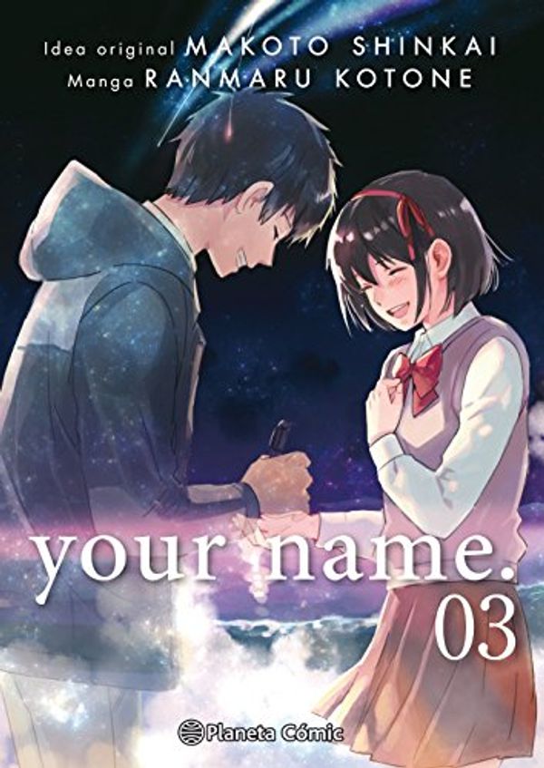 Cover Art for 9788491467601, Your name 3 by Makoto Shinkai, Ranmaru Kotone