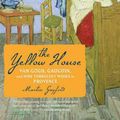 Cover Art for 9780618990580, The Yellow House by Martin Gayford