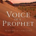 Cover Art for 9781441267511, Voice of a Prophet: Who Speaks for God? by A.W. Tozer, James L. Snyder