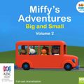 Cover Art for 9781489362889, Miffy's Adventures Big and Small by Dick Bruna