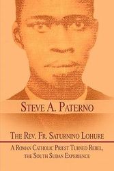 Cover Art for 9781424194834, The Rev. Fr. Saturnino Lohure by Steve A. Paterno