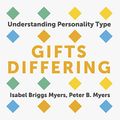 Cover Art for B0779JQG4N, Gifts Differing: Understanding Personality Type by Isabel Briggs Myers