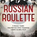 Cover Art for 9781444737028, Russian Roulette by Giles Milton