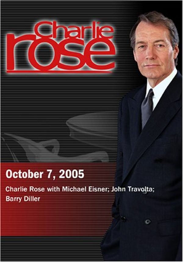 Cover Art for 0883629041056, Charlie Rose with Michael Eisner; John Travolta; Barry Diller (October 7, 2005) by Unknown