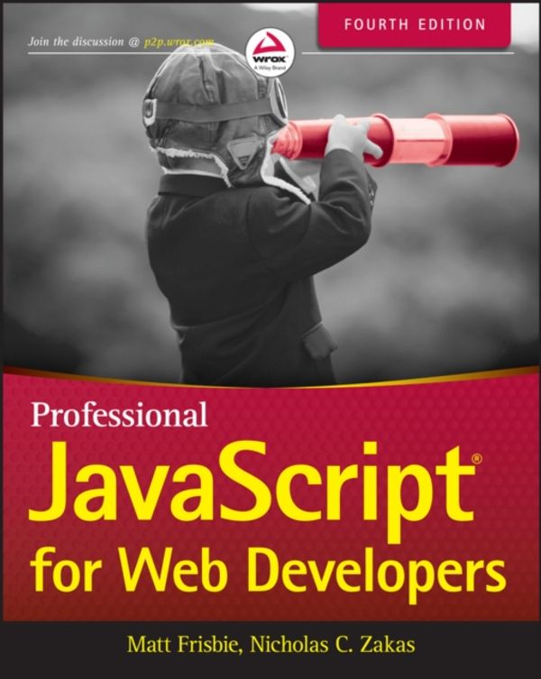 Cover Art for 9781119366447, Professional JavaScript for Web Developers by Matt Frisbie