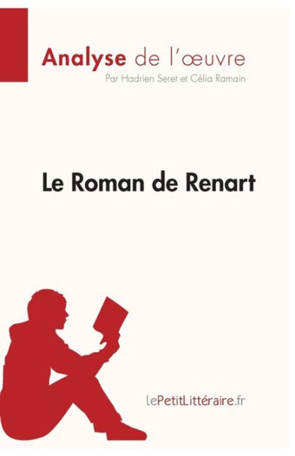 Cover Art for 9782806213464, Le Roman de Renart de Anonyme (Fiche de lecture) by le Petit Littéraire