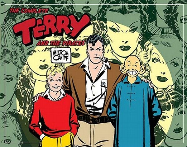 Cover Art for 9781600101427, The Complete "Terry and the Pirates": 1937-1938 v. 2 by Milton Caniff