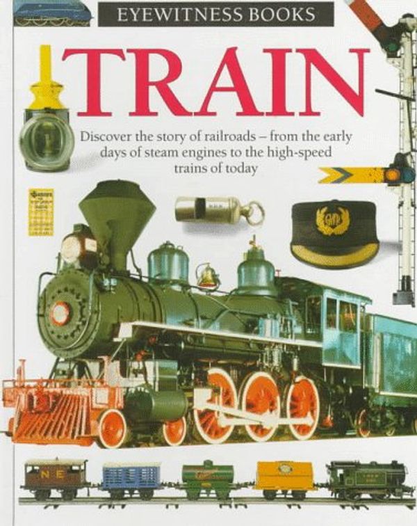 Cover Art for 9780679916840, Train (Eyewitness Books) [Hardcover] by John Coiley