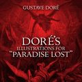 Cover Art for 9780486134031, Dore's Illustrations for "Paradise Lost" by Gustave Doré