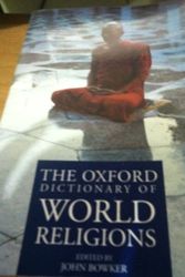 Cover Art for 9780965026994, Oxford Dictionary of World Religions by John Bowker