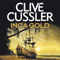 Cover Art for 9780751577754, Inca Gold by Clive Cussler