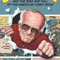 Cover Art for 9781556525414, Stan Lee and the Rise and Fall of the American Comic Book by Jordan Raphael, Tom Spurgeon