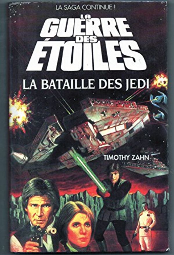 Cover Art for 9782724283334, La guerre des étoiles : La bataille des Jedi by Zahn Timothy Zahn