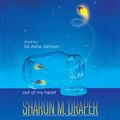 Cover Art for 9781797128634, Out of My Heart by Sharon M. Draper