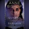 Cover Art for B07Y29P49Y, The Queen's Bargain by Anne Bishop