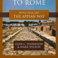 Cover Art for 9781683597247, In This Way We Came to Rome by Glen L Thompson