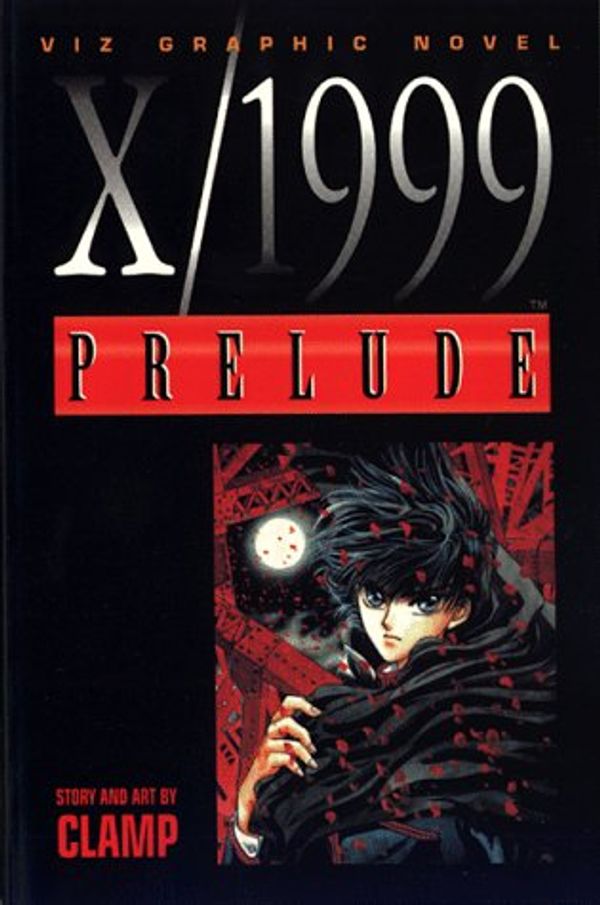 Cover Art for 9781569311387, X/1999, Volume 1: Prelude by Clamp