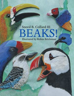 Cover Art for 9781570913884, Beaks! by Sneed B. Collard, III