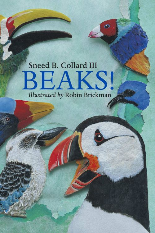 Cover Art for 9781570913884, Beaks! by Sneed B. Collard, III
