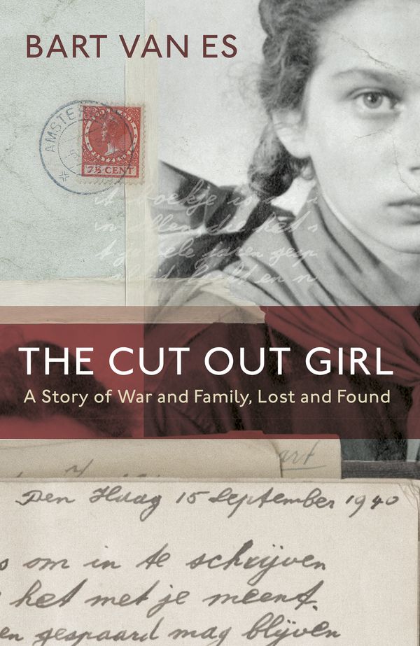 Cover Art for 9780241284995, The Cut Out Girl: A Story of War and Family, Lost and Found by Bart Van Es