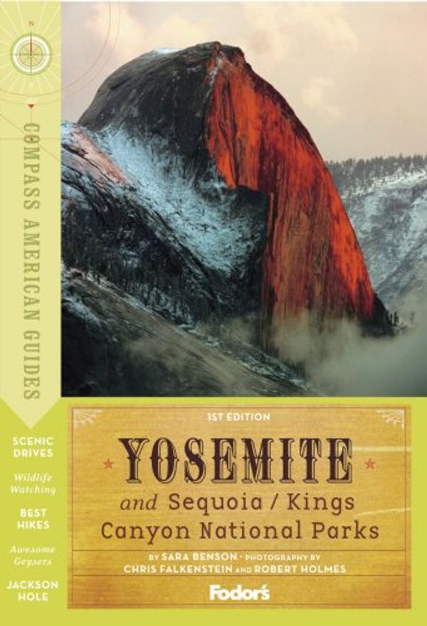 Cover Art for 9781400019335, Yosemite, Sequoia and Kings Canyon National Parks by Fodor Travel Publications