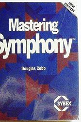 Cover Art for 9780895883414, Mastering SYMPHONY (SYBEX computer books) by Douglas Cobb