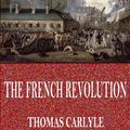 Cover Art for 9781537805863, The French Revolution by Thomas Carlyle