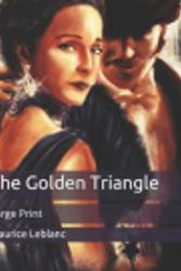 Cover Art for 9781686485633, The Golden Triangle by Maurice Leblanc