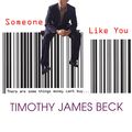 Cover Art for 9780758218391, Someone Like You by Timothy James Beck