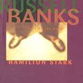 Cover Art for 9780060977054, Hamilton Stark by Russell Banks