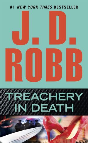 Cover Art for 9780425242612, Treachery in Death by J D Robb