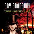 Cover Art for 9780786178728, Something Wicked This Way Comes by Ray Bradbury