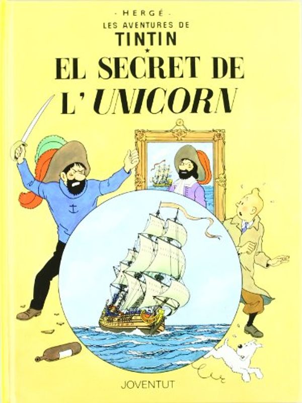 Cover Art for 9788426111807, El Secret De L'Unicorn by Herge-tintin Catalan