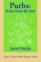 Cover Art for 9780595267491, Purba: Feasts from the East: Oriya Cuisine from Eastern India by Laxmi Parida