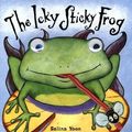 Cover Art for 0031248160645, The Icky Sticky Frog by Dawn Bentley