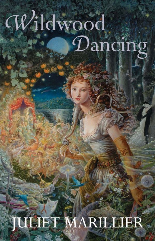 Cover Art for 9780330422468, Wildwood Dancing: Wildwood 1 by Juliet Marillier