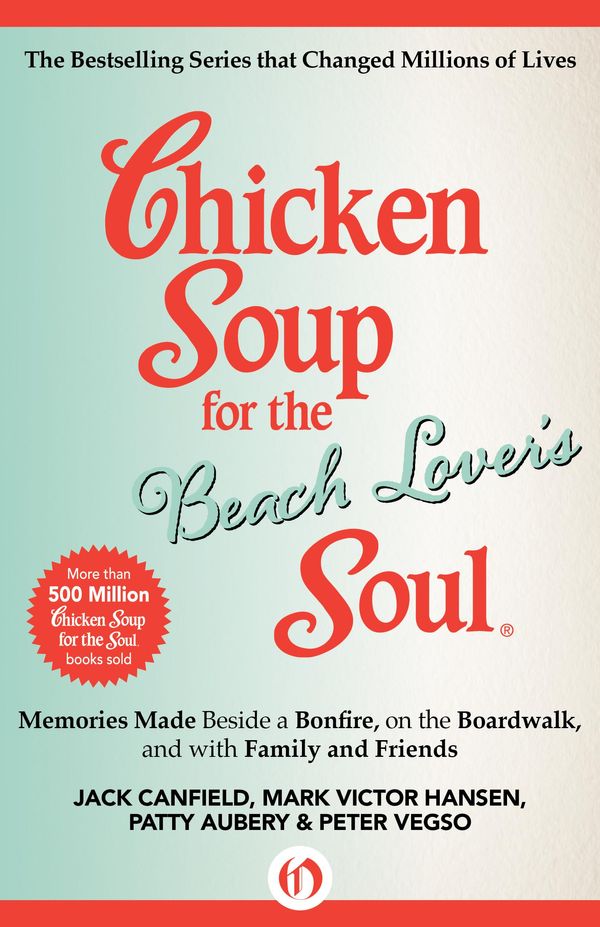 Cover Art for 9781453275436, Chicken Soup for the Beach Lover's Soul by Jack Canfield