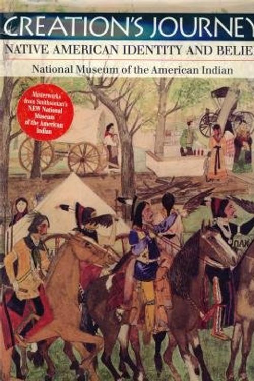 Cover Art for 9781560984542, Creation's Journey: Native American Identity and Belief by Tom Hill