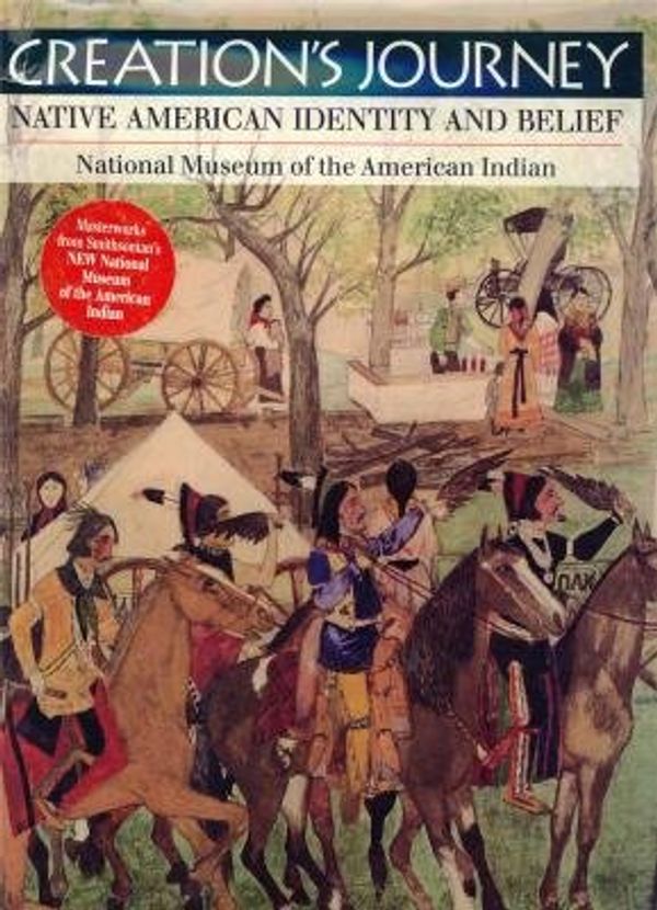 Cover Art for 9781560984542, Creation's Journey: Native American Identity and Belief by Tom Hill