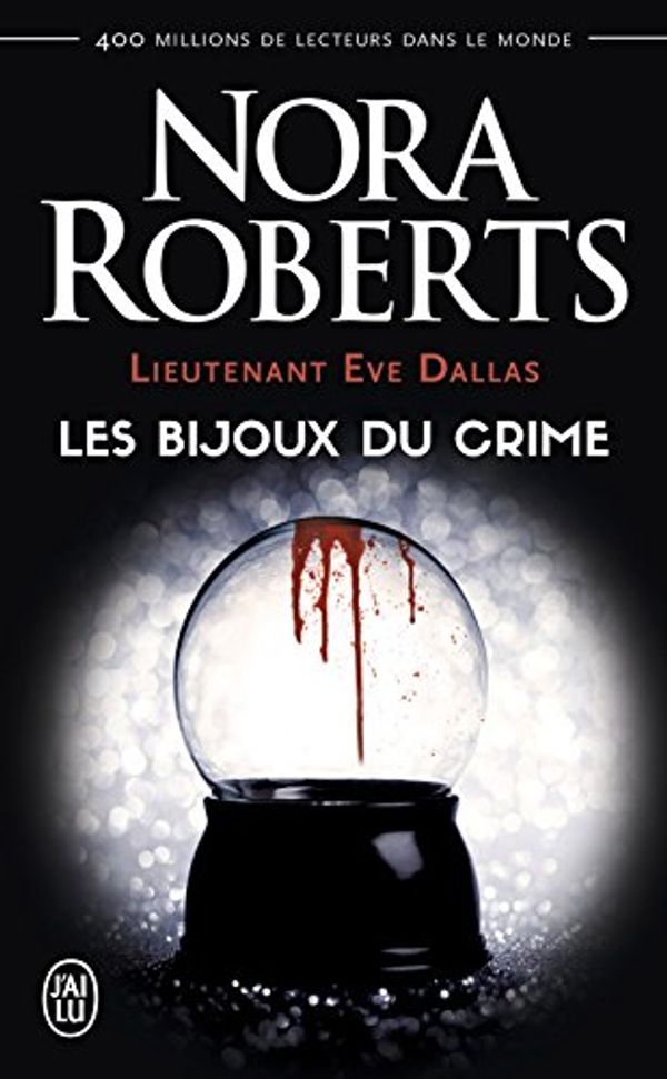 Cover Art for B09HRH68RP, Lieutenant Eve Dallas (Tome 7) - Les bijoux du crime (French Edition) by Nora Roberts