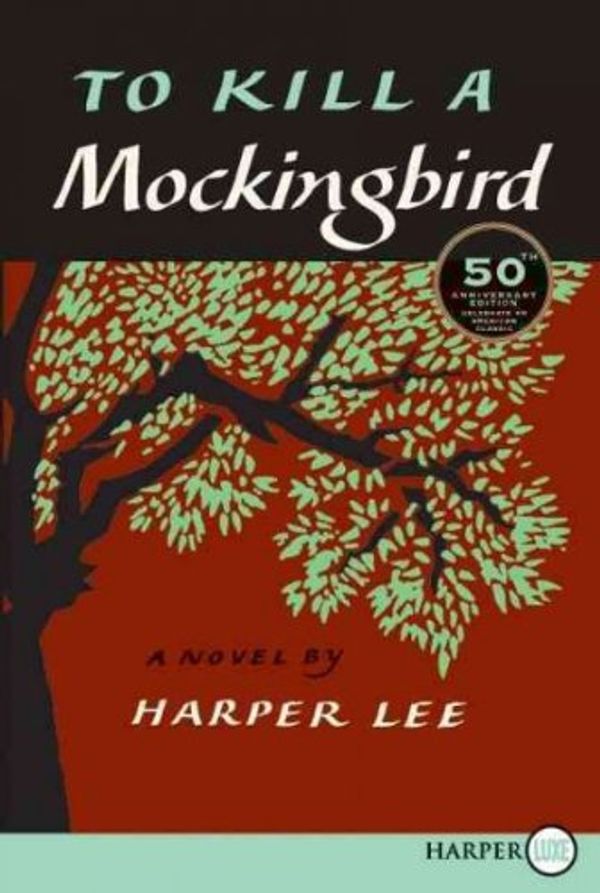 Cover Art for B00E5NAPNA, To Kill A Mockingbird 50th Anniversary Edition To Kill A Mockingbird by Harper Lee
