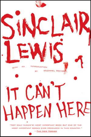 Cover Art for 9780451216588, It Can’t Happen Here by Sinclair Lewis